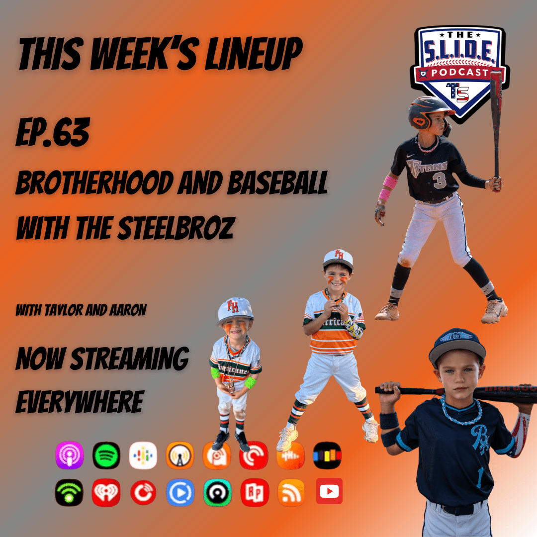 63 – Brotherhood and Baseball with The Steelbroz