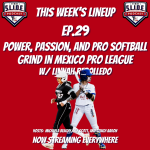 The SLIDE Podcast - Youth Baseball & Softball Podcast Power, Passion, and Pro Softball Grind in the Mexico Pro League cover artwork