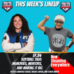 34 - Softball Talk: Memories, Mentors, and Making It Big